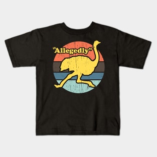 Allegedly Ostrich vintage distressed Kids T-Shirt